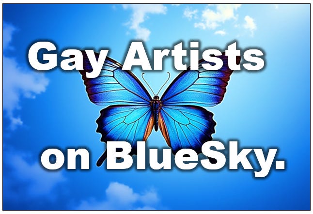 Gay artists on Bluesky